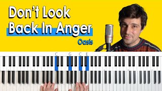 How To Play “Don't Look Back In Anger” by Oasis [Piano Tutorial/Chords for Singing]