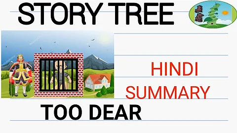 Too Dear || Hindi Summary || By Leo Tolstoy || 2nd Puc English || Story Tree