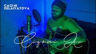 Cagi Ni Delaiyatova - Ciqomi Au (Official Audio)