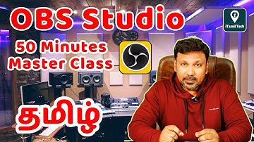 OBS Studio TUTORIAL in TAMIL | 50 Minutes Free Master Class in Tamil