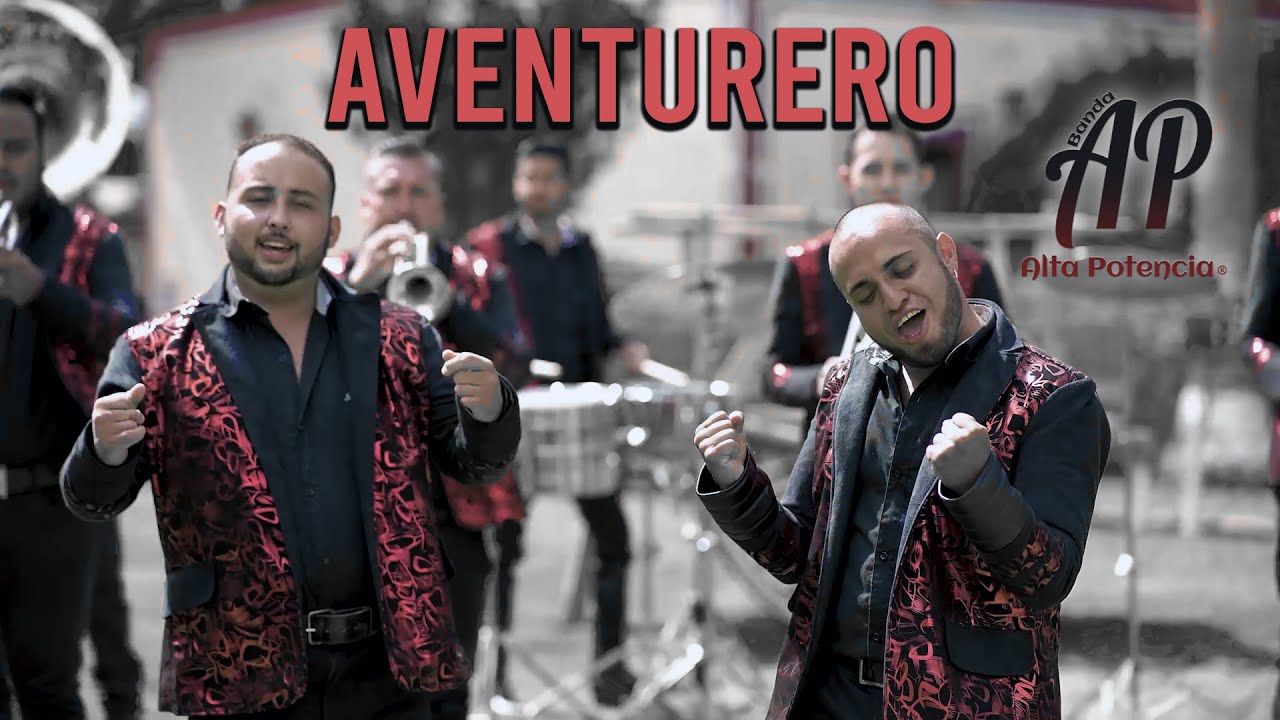 Watch Banda Alta Potencia - Aventurero on YouTube Watch Banda Alta Potencia - Aventurero on YouTube