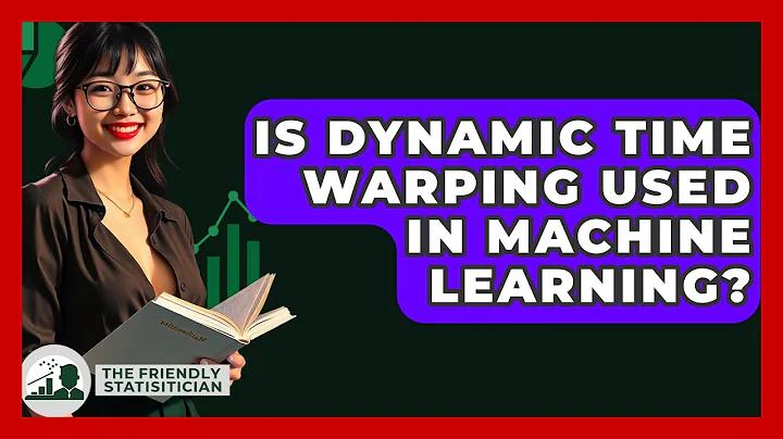Is Dynamic Time Warping Used In Machine Learning? - The Friendly Statistician