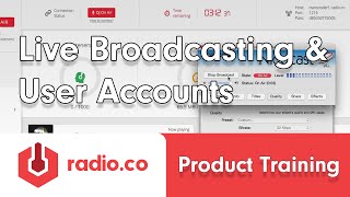 Live Broadcasting With Radioco User Accounts