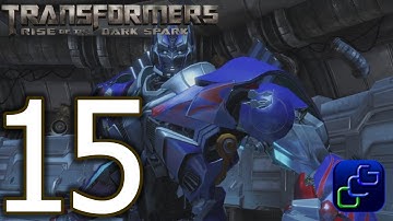 TRANSFORMERS: Rise Of The Dark Spark Walkthrough - Part 15 - Final Chapter and Ending Lockdown