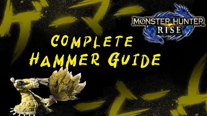 Monster Hunter Rise: Complete Hammer Guide