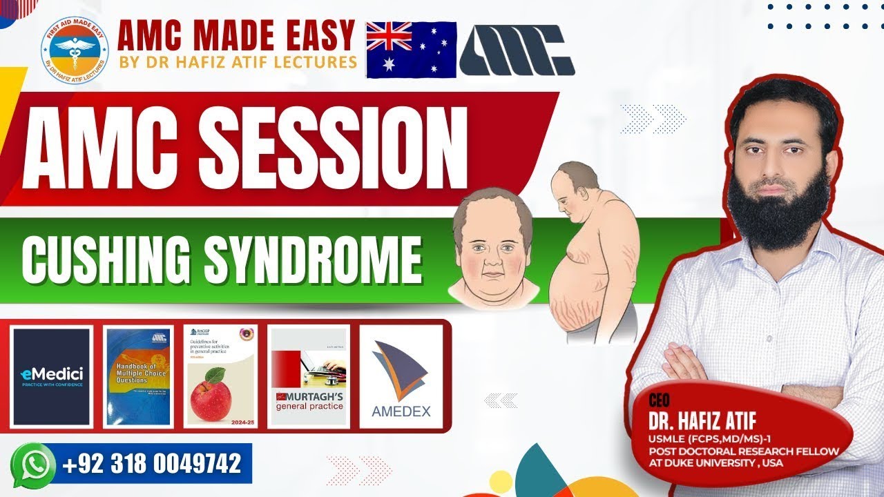 Cushing Syndrome | Dr Hafiz Atif | Medicine | AMC, NRE, USMLE-2CK, JCAT, FCPS, SLE, DHA