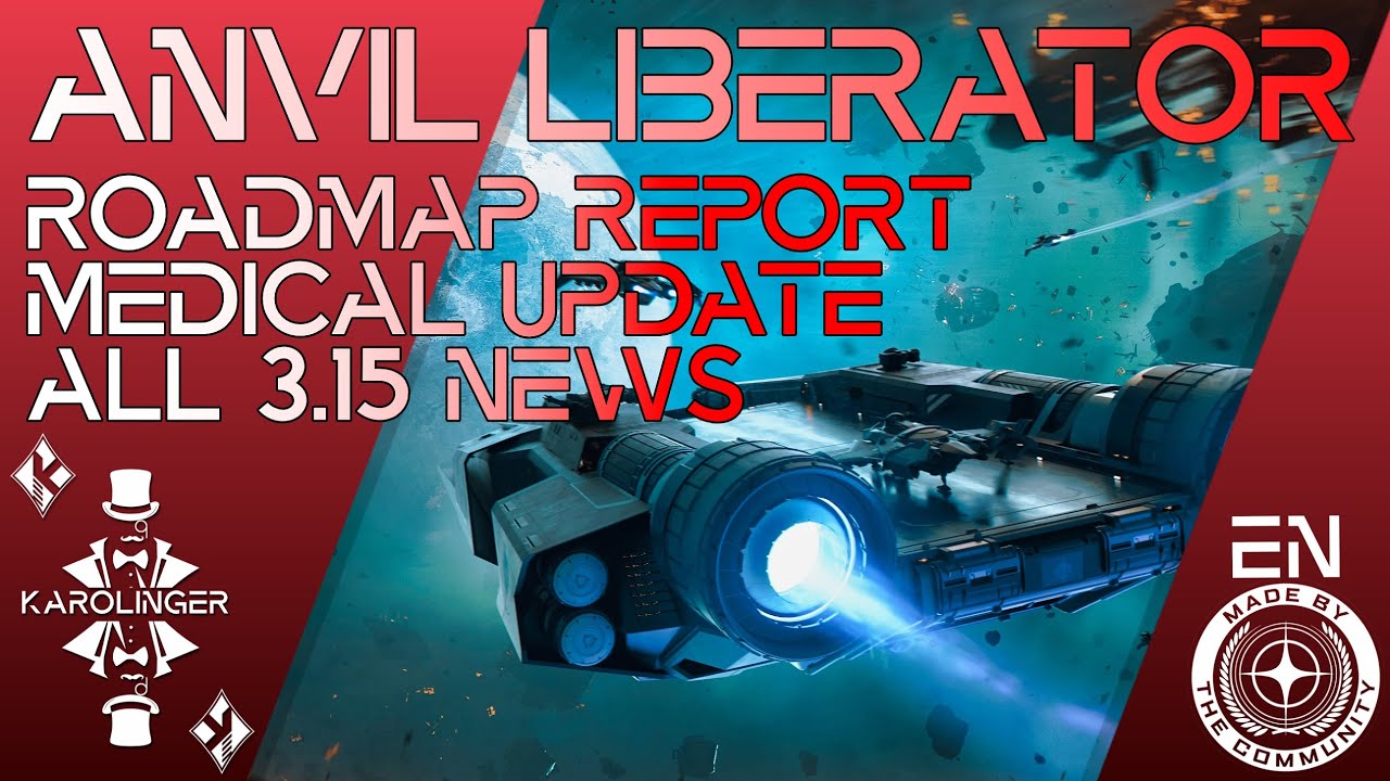Star Citizen News [4K] Anvil Liberator Details XXL Roadmap Report,
