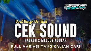 Cek Sound Hadroh Dj Melody Viral Tiktok • Situbondo Slow Bass