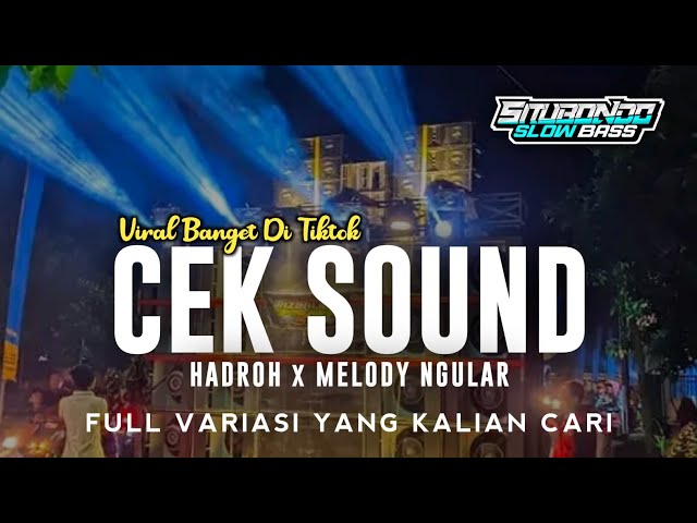 Cek Sound Hadroh Dj Melody Viral Tiktok • Situbondo Slow Bass class=