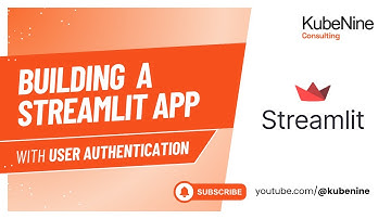 Building a Streamlit App with User Authentication | KubeNine