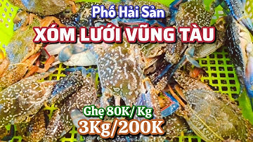 Ghẹ 80K 1 Kg, 3 Kg 200K - Chợ Xóm Lưới Vũng Tàu.