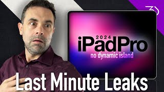 Apple iPad Pro 2024 launch date delay - Final new leaks: THE BIGGEST release question answered!