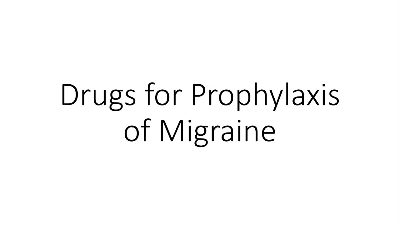 Drugs Used In Migraine Prophylaxis Pharmacology YouTube Drugs Used In Migraine Prophylaxis Pharmacology YouTube