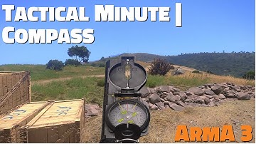 ArmA 3 | Tactical Minute | Compass