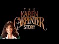 Capture de la vidéo The Karen Carpenter Story With Intro - Tv Movie 1989#Karencarpenter #Carpentersongs #Carpenters