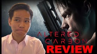 Altered Carbon- Season 1 REVIEW