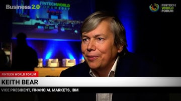 Keith Bear, IBM - FINTECH WORLD FORUM Interview