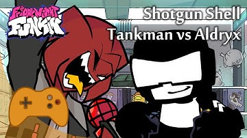 Tankman vs Aldryx: Shotgun Shell (FNF Entity mod) - Friday Night Funkin