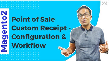 Magento 2 Custom Receipt Point Of Sale Add-On - Configuration & Workflow