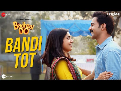 Bandi Tot Lyrics in Hindi Badhaai Do