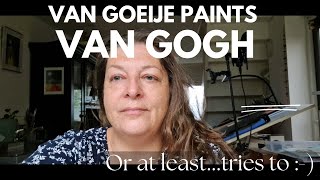 Van Goeije paints Van Gogh
