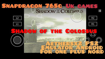 Shadow Of The Colossus | Aethersx2 PS2 Emulator | Android Snapdragon 765G | Gameplay