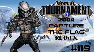 Unreal Tournament 2004 - Capture the Flag REDUX #119