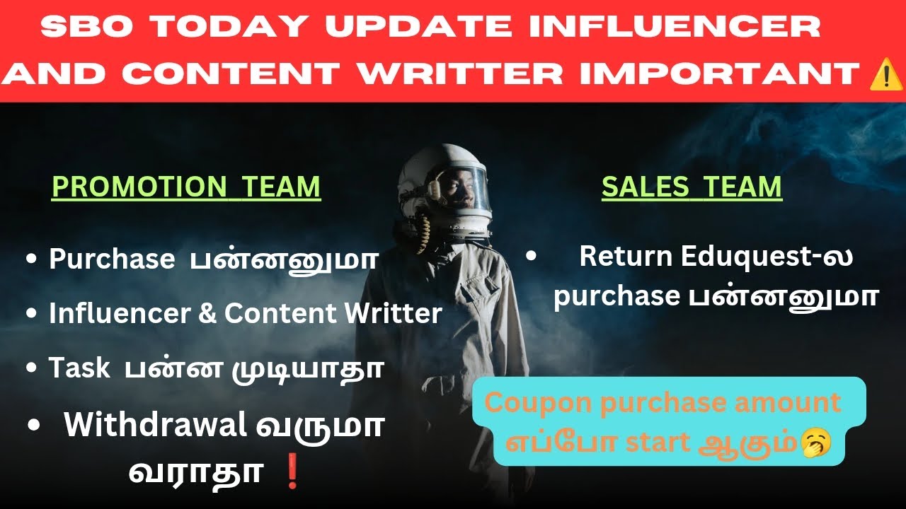 SBO UPDATE INFLUENCER AND CONTENT WRITTER EDUQUEST-ல PURCHASE பன்னனுமா  SALES TEAM OR PROMOTION TEAM