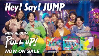 Hey! Say! JUMP 10th Album 「PULL UP! 」[TV-SPOT Special 30s ver.]