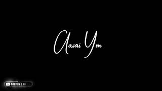 💕Theivamey intha ponne kannulayean song whatsapp status black screen whatsapp status love status