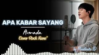 APA KABAR SYANG - ARMADA || COVER ROCK KANE' - (BY @MusiksatuID )