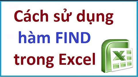 Hướng dẫn sử dụng hàm Find trong Excel
