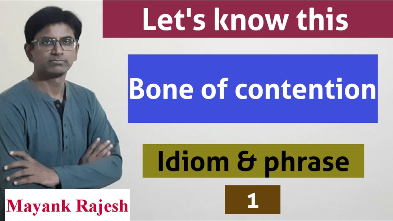 Bone of contention идиома. Synonyms boner. Bone meaning