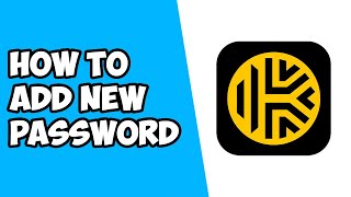 How To Add New Password Keeper Password Manager