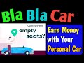 How to use Bla Bla Car app || Bla Bla Car how it Works || Earn Money with private car