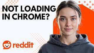 Reddit Not Loading in Chrome Here's the Fix Step by Step