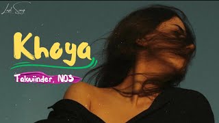 Talwiinder, NDS - KHOYA (Lyrics)