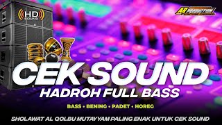 Download Lagu CEK SOUND HADROH FULL BASS AL QOLBU MUTAYYAM • BASS BENING PADET HOREG‼️ MP3