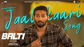 Jaalakaari Song | Balti | Shane Nigam, Preethi Asrani | Sai Abhyankkar | Malayalam Latest Song 2025