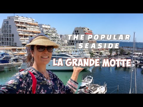 The BEST PLACE TO GO at La GRANDE MOTTE FRANCE/Walking @ La Grande Motte France/Estela D'ESCLAVELLES