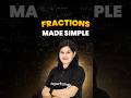 Fractions Made Simple – Quick & Easy Explanation #fraction