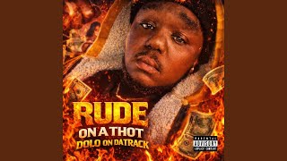 Rude On A Thot