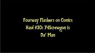 FWF Haul 30: 74Screwgun You Da Man