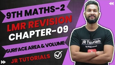 9th Maths-2 LMR Revision | Chapter 9 | Surface Area & Volume | Part 1 |
