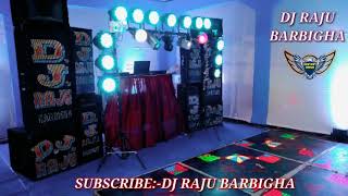 Raja Raja Kareja Me Samaja Full Hard Bass Mix Song (Dj Raju Barbigha)
