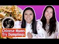 Chinese Mums Try Each Others Dumplings