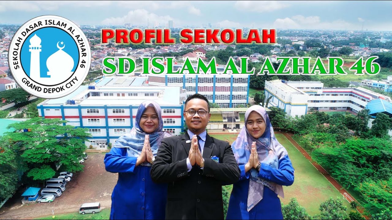 Profil Sekolah SD Islam Al Azhar 46 Grand Depok City