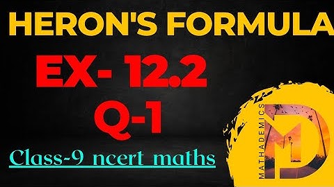 Class 9 Maths | Chapter 12 | Exercise 12.2 Q1 | Heron
