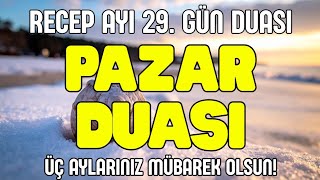 Pazar Günü Duası - Bizi Çok Şükreden Ve Çok Sabreden Kullarından Eyle Allahım