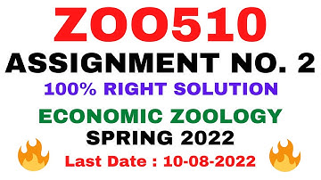 ZOO510 ASSIGNMENT NO. 2 SPRING 2022 || 100% RIGHT SOLUTION || ECONOMIC ZOOLOGY || BY VuTech
